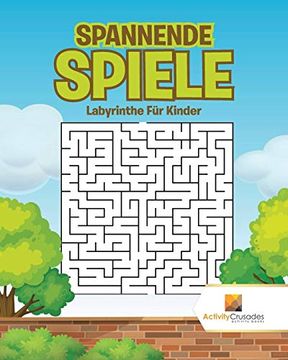portada Spannende Spiele: Labyrinthe für Kinder (en Alemán)