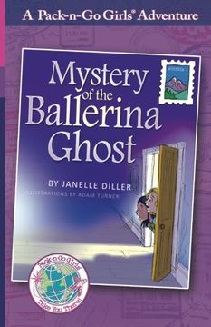 portada Mystery of the Ballerina Ghost: Austria 1: Volume 1 (Pack-n-Go Girls Adventures)