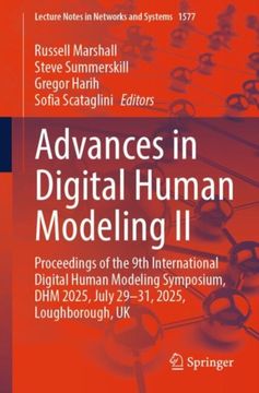 Advances in Digital Human Modeling II. Proceedings of the 9th International Digital Human Modeling Symposium, DHM 2025, July 29-31, 2025, Loughborough, UK