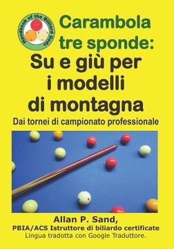 portada Carambola tre sponde - Su e giù per i modelli di montagna: Dai tornei di campionato professionale (en Italiano)