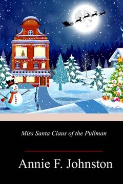 portada Miss Santa Claus of the Pullman (en Inglés)