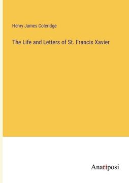 portada The Life and Letters of St. Francis Xavier (en Inglés)