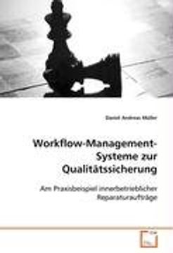 portada Workflow-Management-Systeme zur Qualitätssicherung: Am Praxisbeispiel innerbetrieblicher Reparaturaufträge