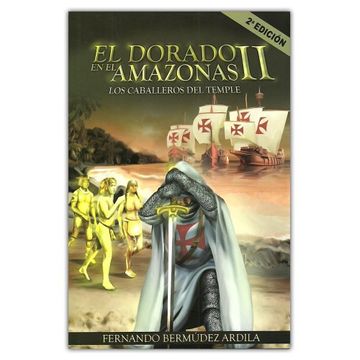 portada Dorado en el Amazonas ii 2 Edicion, el. Los Caballeros del Temple