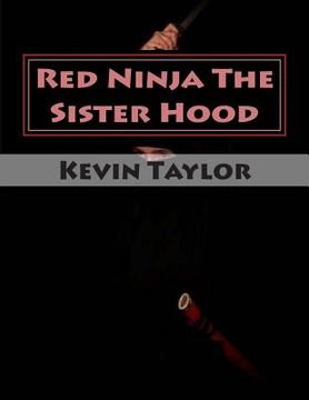 portada Red Ninja The Sister Hood: Movie Script Edition (en Inglés)