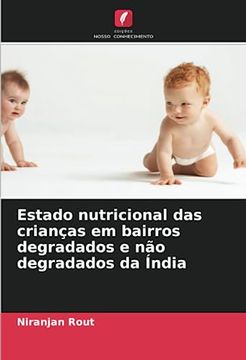 portada Estado Nutricional das Crianças em Bairros Degradados e não Degradados da Índia