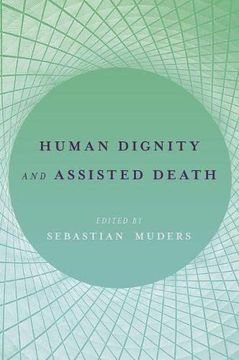 portada Human Dignity and Assisted Death (en Inglés)
