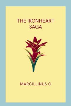 portada The Ironheart Saga (en Inglés)