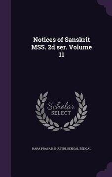 portada Notices of Sanskrit MSS. 2d ser. Volume 11 (en Inglés)