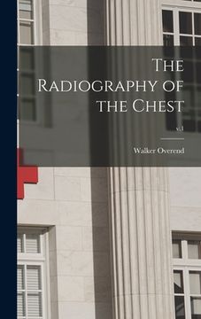 portada The Radiography of the Chest; v.1