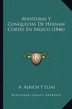 portada Aventuras y Conquistas de Hernan Cortes en Mejico (1846)