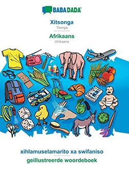 portada Babadada, Xitsonga - Afrikaans, Xihlamuselamarito xa Swifaniso - Geillustreerde Woordeboek: Tsonga - Afrikaans, Visual Dictionary (in Tsonga)