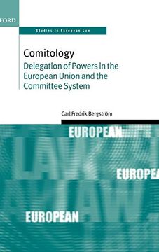 portada Comitology: Delegation of Powers in the European Union and the Committee System (Oxford Studies in European Law) (en Inglés)