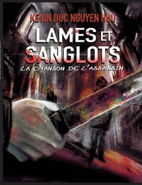 portada Lames et Sanglots: La chanson de l'assassin (en Francés)