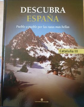 portada Cataluña Iii. Descubra España, Pueblo a Pueblo por las Rutas mas Bellas nº 26.