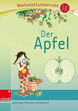 portada Der Apfel, Werkstatt: Werkstattunterrricht. Werkstattreihe. 5 - 9 Jahre (en Alemán)
