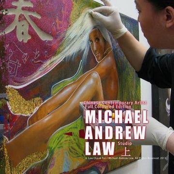 portada Chinese Contemporary Artist Full Coloured Edition: Michael Andrew Law Studio