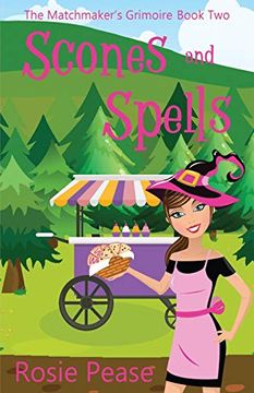 portada Scones and Spells (The Matchmaker's Grimoire) (in English)