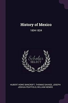 portada History of Mexico: 1804-1824 (en Inglés)