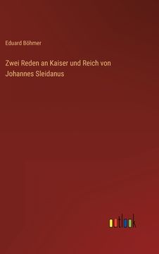 portada Zwei Reden an Kaiser und Reich von Johannes Sleidanus (en Alemán)