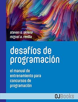 portada Desafíos de Programación: El Manual de Entrenamiento Para Concursos de Programación (in Spanish)