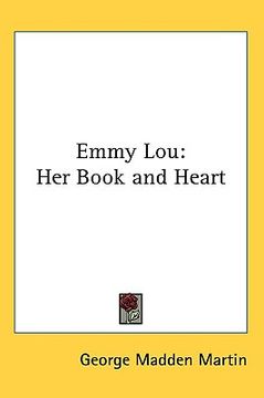 portada emmy lou her book and heart (en Inglés)