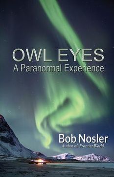 portada Owl Eyes: A paranormal Experience (en Inglés)