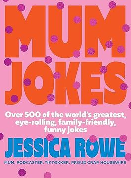 portada Mum Jokes: Over 500 of the World's Greatest, Eye-Rolling, Family-Friendly, Funny Jokes (en Inglés)