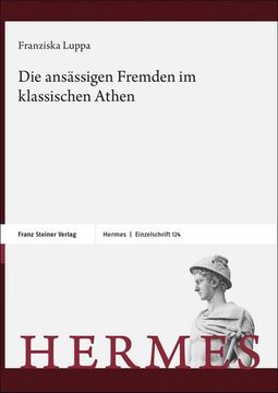portada Die Ansassigen Fremden Im Klassischen Athen (en Alemán)