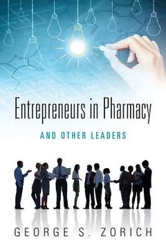 portada Entrepreneurs in Pharmacy: and Other Leaders (in English)