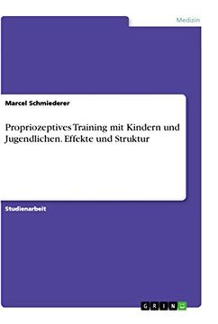 portada Propriozeptives Training mit Kindern und Jugendlichen Effekte und Struktur (en Alemán)