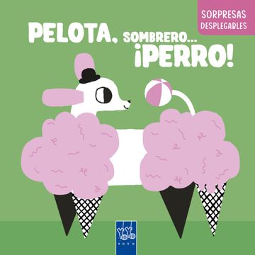 portada Pelota, Sombrero. Perro! (in Spanish)