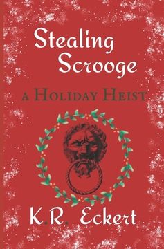 portada Stealing Scrooge: A Q.A. Caine Holiday Heist (en Inglés)