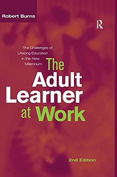 portada The Adult Learner at Work: The Challenges of Lifelong Education in the new Millenium (en Inglés)