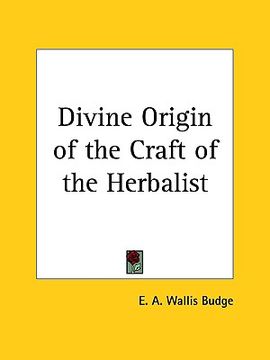 portada divine origin of the craft of the herbalist (en Inglés)