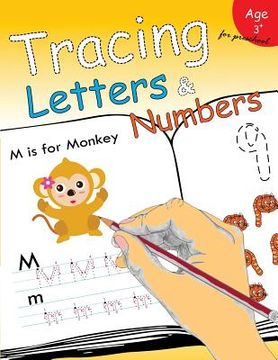portada Tracing Letters & Numbers for preschool: Kindergarten Tracing Workbook (in English)