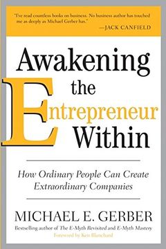 portada Awakening the Entrepreneur Within: How Ordinary People can Create Extraordinary Companies (en Inglés)