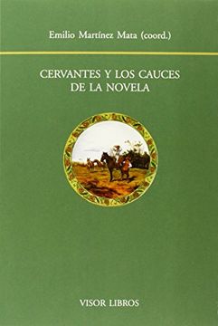portada Cervantes Y Los Cauces De La Novela