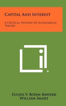 portada capital and interest: a critical history of economical theory