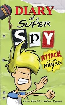portada Diary of a Super Spy 2: Attack of the Ninjas! (en Inglés)