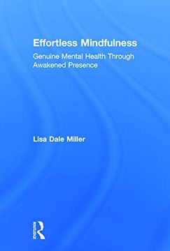 portada Effortless Mindfulness: Genuine Mental Health Through Awakened Presence (in English)