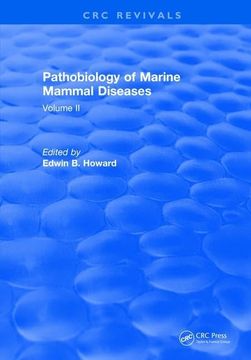 portada Pathobiology of Marine Mammal Diseases: Volume II (en Inglés)