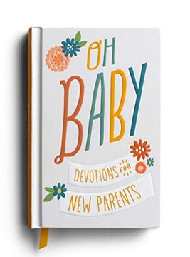 portada Oh, Baby! Devotions for new Parents (en Inglés)