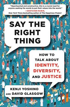 portada Say the Right Thing: How to Talk About Identity, Diversity, and Justice (en Inglés)