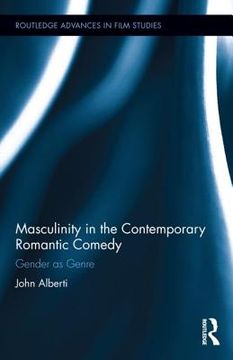 portada masculinity in the contemporary romantic comedy: gender as genre