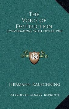 portada the voice of destruction: conversations with hitler 1940
