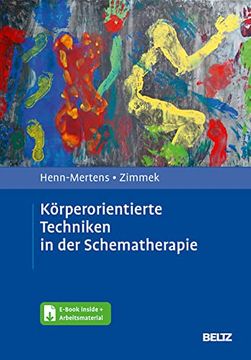 portada Körperorientierte Techniken in der Schematherapie: Mit E-Book Inside und Arbeitsmaterial (in German)