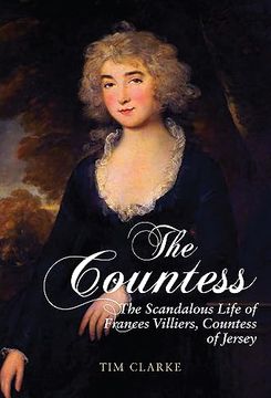 portada The Countess: The Scandalous Life of Frances Villiers, Countess of Jersey (en Inglés)
