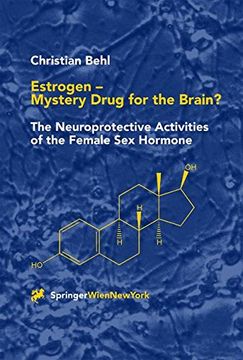 portada Estrogen - Mystery Drug for the Brain?: The Neuroprotective Activities of the Female Sex Hormone