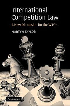 portada International Competition Law: A new Dimension for the Wto? (en Inglés)